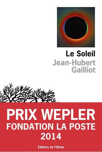 Livrenpoche : Le soleil - prix wepler 2014 - Jean-Hubert Gailliot - Livre