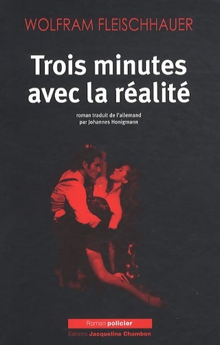 Livrenpoche : Trois minutes avec la réalité - Wolfram Fleischhauer - Livre