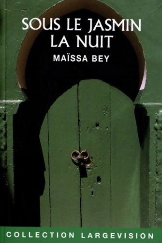 Livrenpoche : Sous le jasmin la nuit - Maïssa Bey - Livre