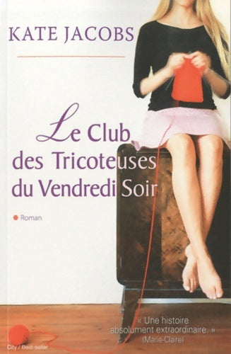 Livrenpoche : Le club des tricoteuses du vendredi soir - Jacobs-k - Livre
