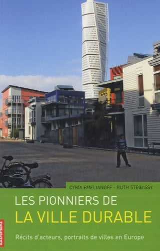 Livrenpoche : Les pionniers de la ville durable - Cyria Emelianoff - Livre