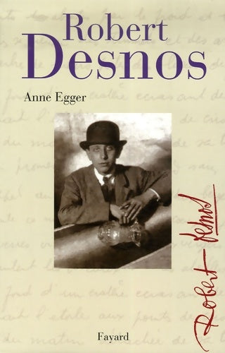 Livrenpoche : Robert desnos - Anne Egger - Livre