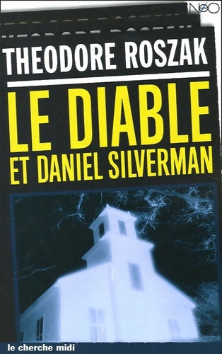 Livrenpoche : Le diable et Daniel Silverman - Theodore Roszak - Livre