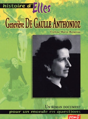 Livrenpoche : Geneviève de gaulle-anthonioz - Evelyne Morin-rotureau - Livre