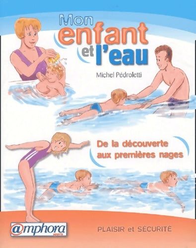 Livrenpoche : Mon enfant et l'eau - Michel Pedroletti - Livre