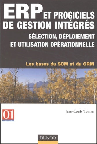 Livrenpoche : Erp et progiciels de gestion intégrés : De la décision d'implantation à l'utilisation opérationnelle - Jean-Louis Tomas - Livre