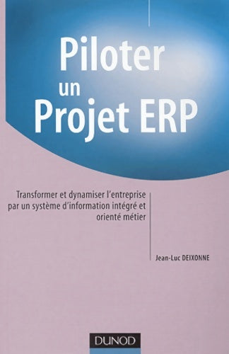 Livrenpoche : Piloter un projet erp - Jean-Luc Deixonne - Livre