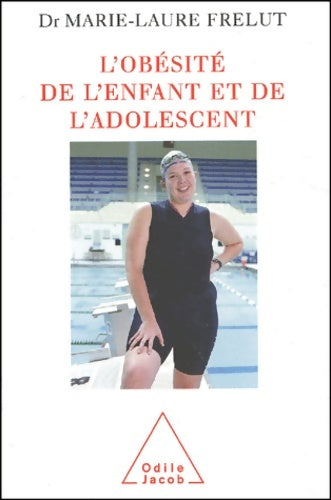 Livrenpoche : L'obésité de l'enfant et de l'adolescent - Marie-laure Frelut - Livre