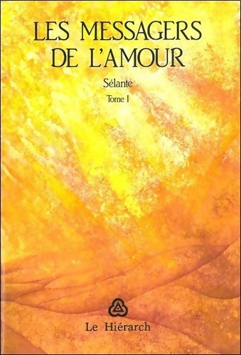 Livrenpoche : Messagers de l'amour - Selante - Livre