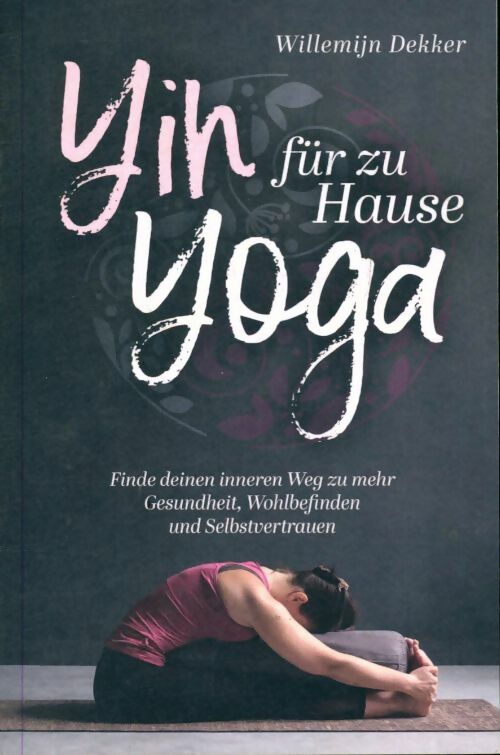 Livrenpoche : Yin yoga für zuhause - Willemijn Dekker - Livre