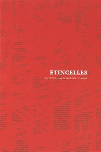 Livrenpoche : Etincelles. Entretien avec Robert Combas - Collectif - Livre