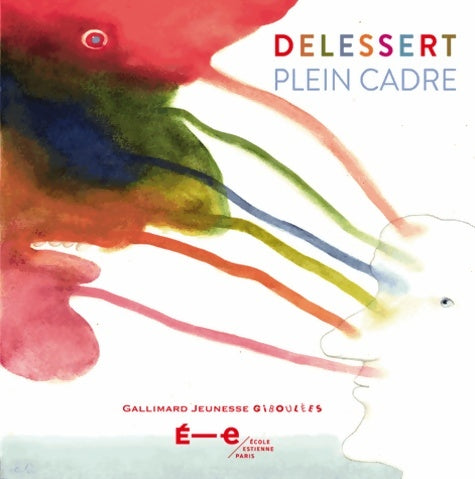 Livrenpoche : Plein cadre - Etienne Delessert - Livre