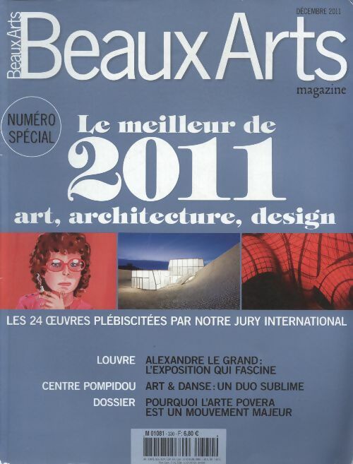 Livrenpoche : Beaux-Arts Magazine n°330 : Le meilleur de 2011, art, architecture, design - Collectif - Livre