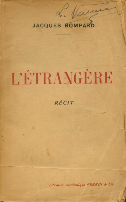 Livrenpoche : L'étrangère - Jacques Bompard - Livre