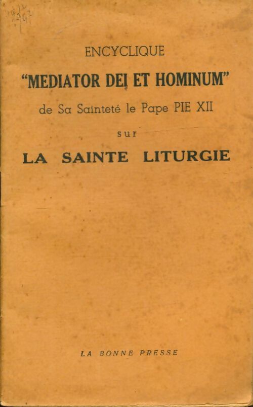 Livrenpoche : Encyclique "mediator dei et hominum" de sa sainteté le pape Pie XII sur la sainte liturgie - Pie XII - Livre