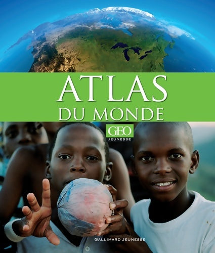 Livrenpoche : Atlas du monde Géo jeunesse - Collectif - Livre