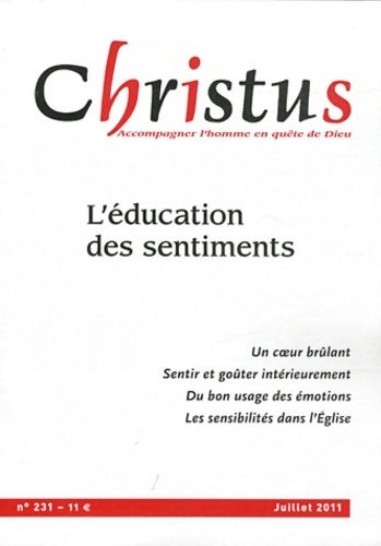 Livrenpoche : Christus n°231 : L'éducation des sentiments - Collectif - Livre