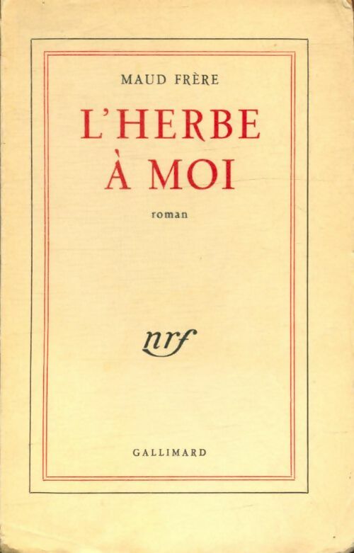 Livrenpoche : L'herbe à moi - Maud Frère - Livre