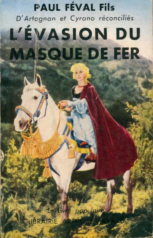 Livrenpoche : L'évasion du masque de fer - Fils Paul Féval - Livre