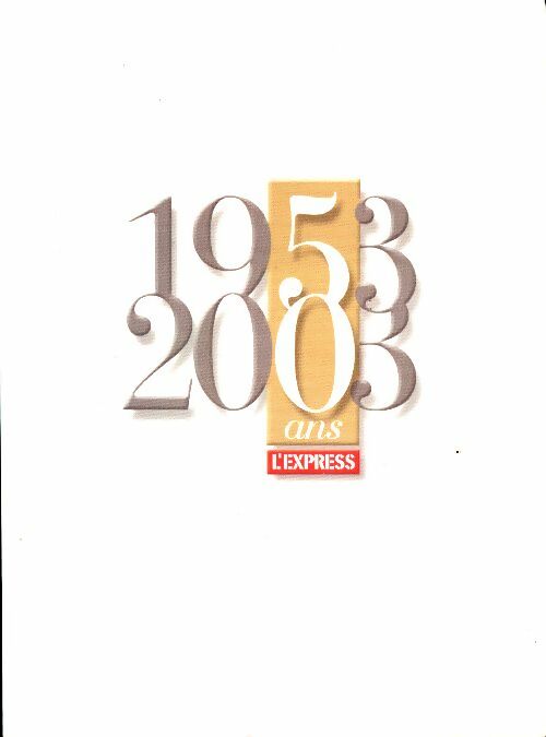 Livrenpoche : 1953 2003 - 50 ans l'Express - Collectif - Livre