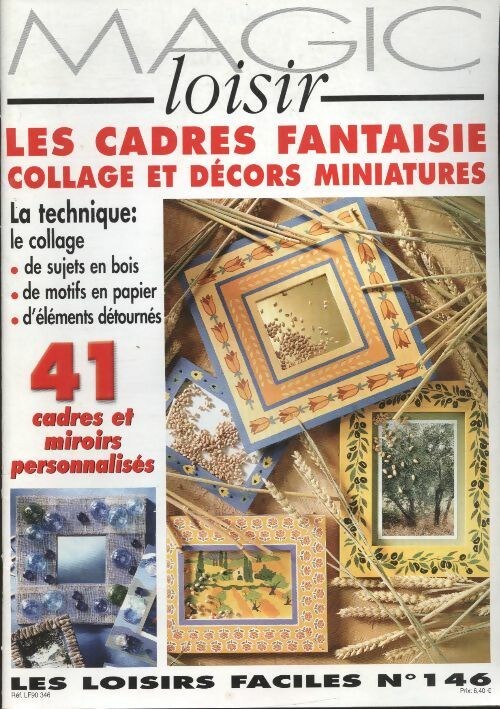 Livrenpoche : Magic Loisir n°146 : Les cadres fantaisie - Collectif - Livre