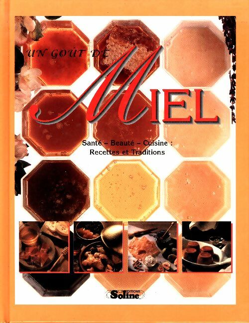 Livrenpoche : Un goût de miel. Santé, beauté, cuisine - Jane Newdick - Livre