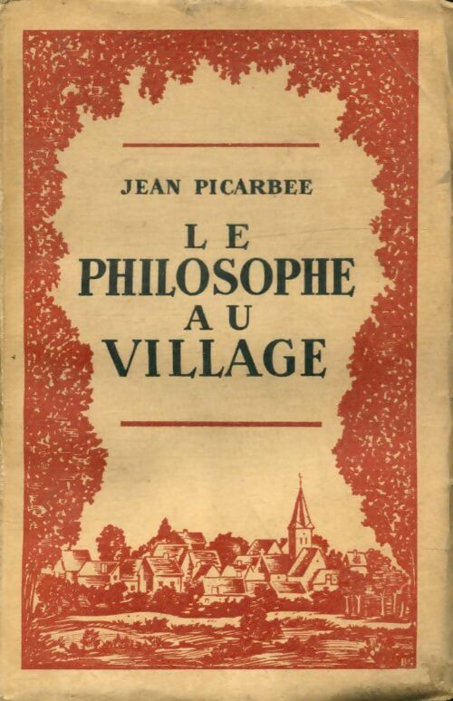 Livrenpoche : Le philosophe au village - Jean Picarbée - Livre