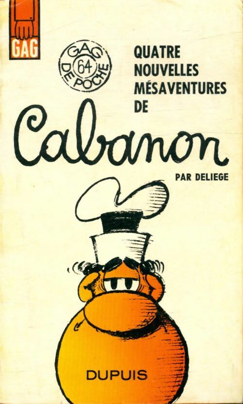 Livrenpoche : Quatre nouvelles mésaventures de Cabanon - Deliege - Livre