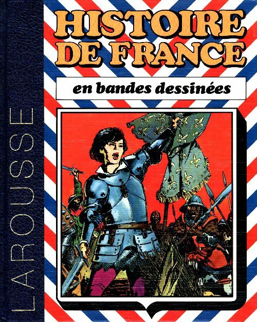 Livrenpoche : Histoire de France en bandes dessinées Tome III : De Saint-Louis à Jeanne d'Arc - Collectif - Livre