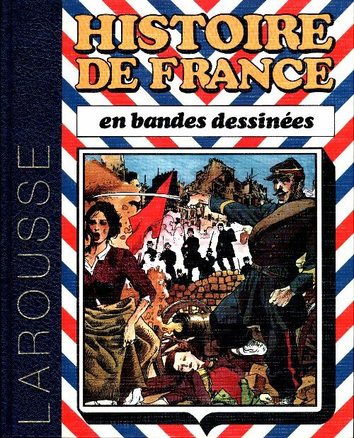 Livrenpoche : Histoire de France en bandes dessinées Tome VII : De la révolution de 1848  - Collectif - Livre