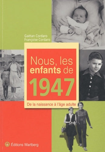 Livrenpoche : Nous les enfants de 1947 - Gaëtan Cordaro - Livre