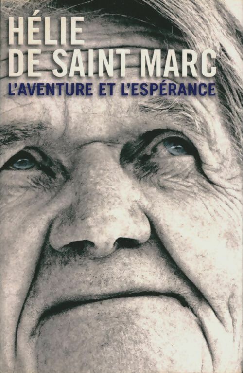 Livrenpoche : L'aventure et l'espérance - Hélie De Saint-Marc - Livre