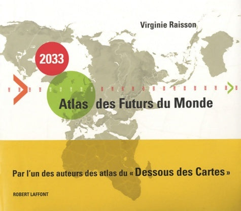 Livrenpoche : 2033. Atlas des futurs du monde - Virginie Raisson - Livre