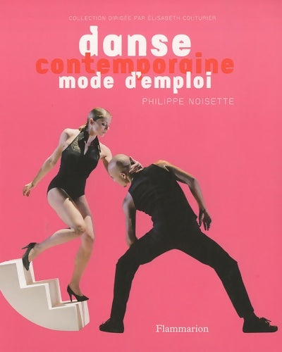 Livrenpoche : Danse contemporaine mode d'emploi - Philippe Noisette - Livre