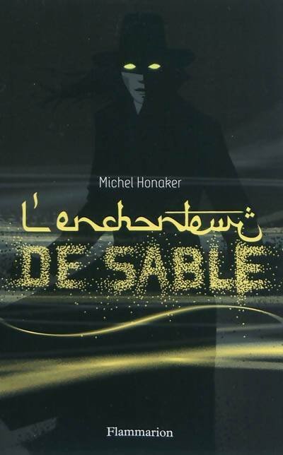 Livrenpoche : Chasseur noir Tome III : L'enchanteur de sable - Michel Honaker - Livre