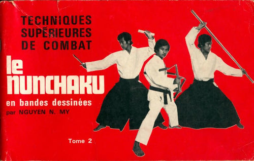 Livrenpoche : Le nunchaku en bandes dessinées Tome II - N. My Nguyen - Livre