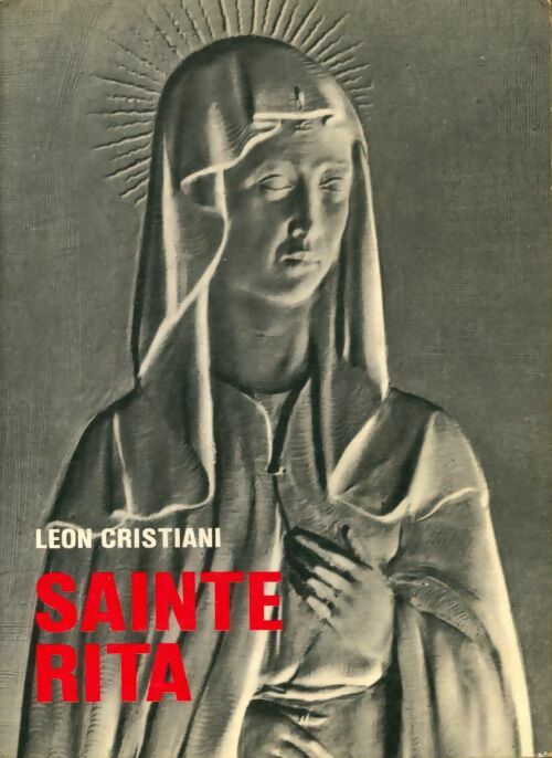 Livrenpoche : Sainte Rita - Léon Cristiani - Livre