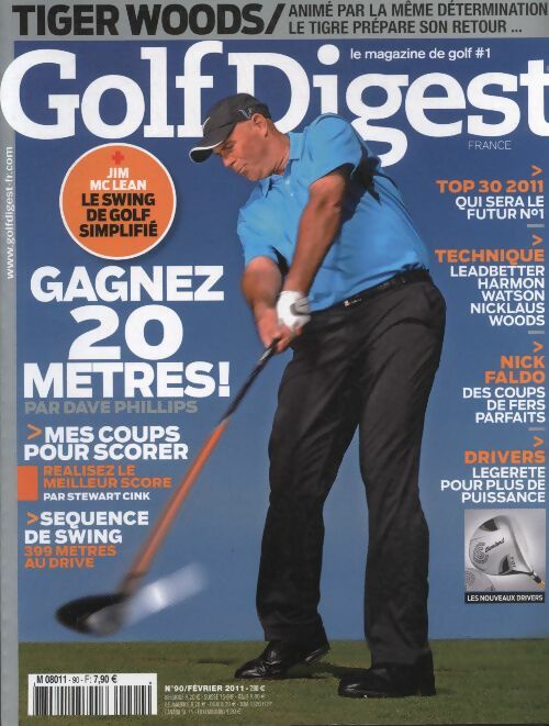 Livrenpoche : Golf Digest n°90 : Gagnez 20 mètres par Dave Phillips - Collectif - Livre