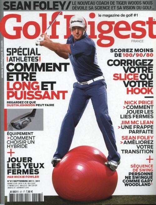 Livrenpoche : Golf Digest n°97 : Spécial athletes, comment être long et puissant - Collectif - Livre