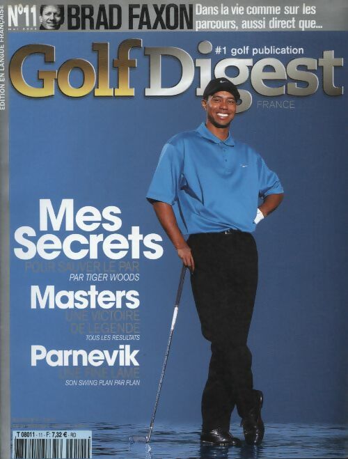 Livrenpoche : Golf Digest n°11 : Mes secrets pour sauver le par, par Tiger Woods - Collectif - Livre