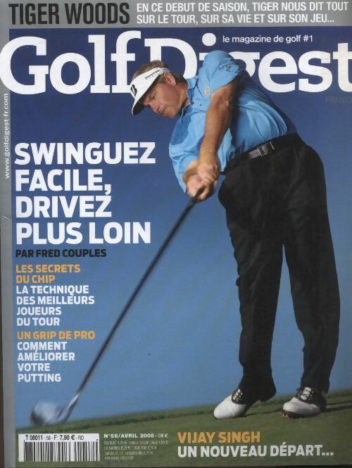 Livrenpoche : Golf Digest n°58 : Swinguez facile, drivez plus loin per Fred Couples - Collectif - Livre