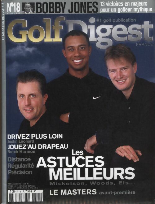 Livrenpoche : Golf Digest n°18 : Distance, régularité, précision : les astuces des meilleurs (Mickelson, Woods, Els...) - Collectif - Livre