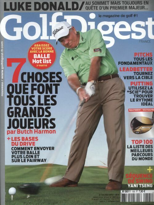 Livrenpoche : Golf Digest n°105 : 7 choses que font tous les grands joueurs par Butch Harmon - Collectif - Livre