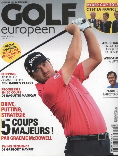Livrenpoche : Golf européen n°465 : Drive, putting, stratégie, mes 5 coups majeurs par Graeme McDowell - Collectif - Livre