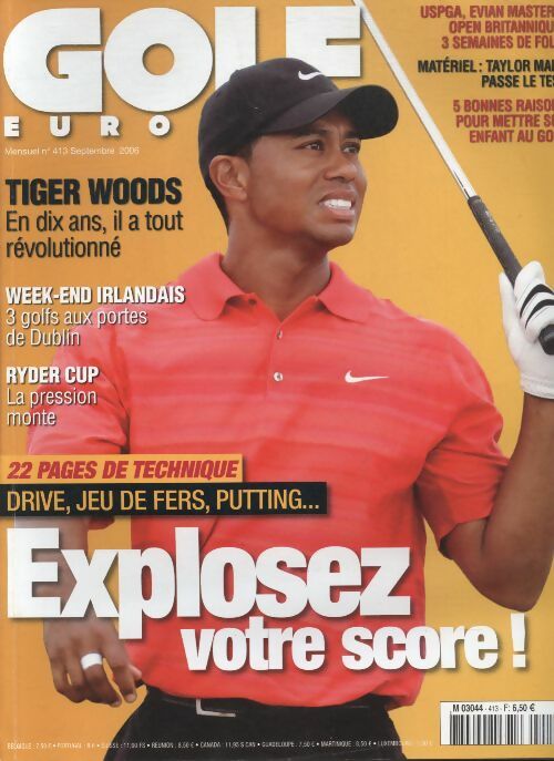 Livrenpoche : Golf européen n°413 : Drive, jeu de fers, putting ... explosez votre score ! - Collectif - Livre
