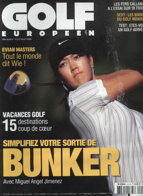 Livrenpoche : Golf européen n°412 : Simplifiez votre sortie de bunker avec Miguel Angel Jimenez - Collectif - Livre