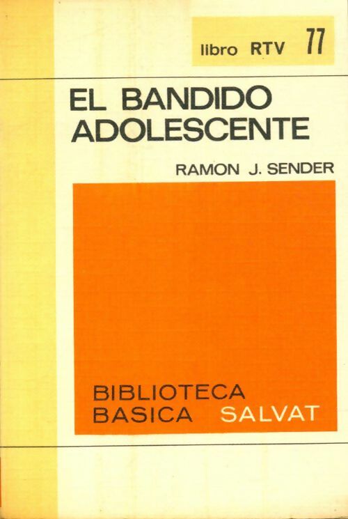 Livrenpoche : El bandido adolescente - Ramon J. Sender - Livre