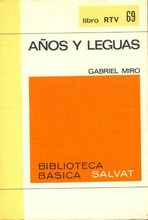 Livrenpoche : Años y leguas - Gabriel Miro - Livre