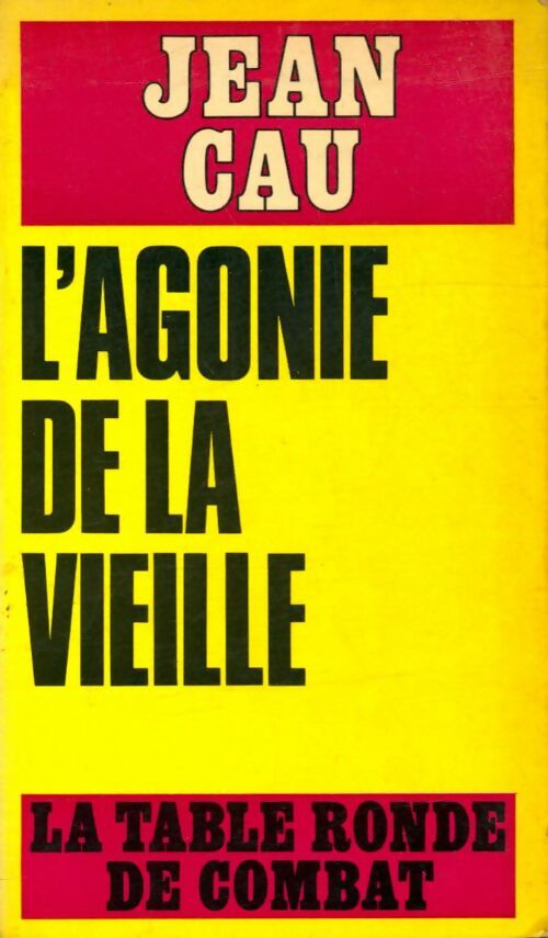 Livrenpoche : L'agonie de la vieille - Jean Cau - Livre