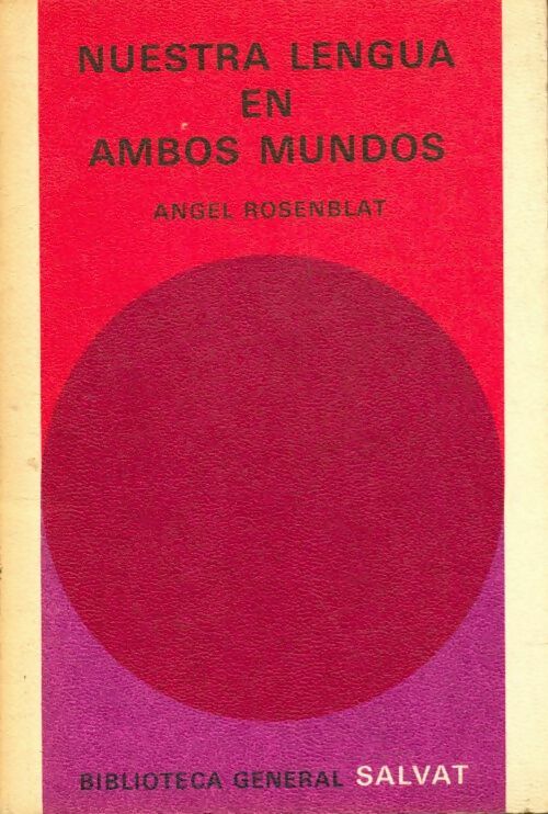 Livrenpoche : Nuestra lengua en ambos mundos - Angel Rosenblat - Livre